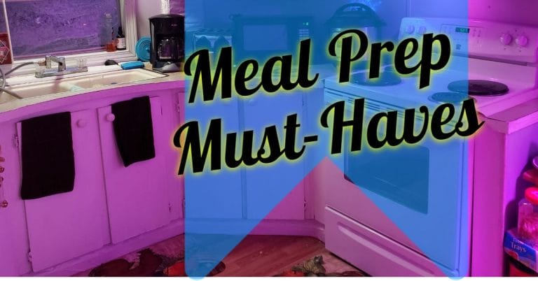 Meal Prep Must-Haves (Humble Home Edition)